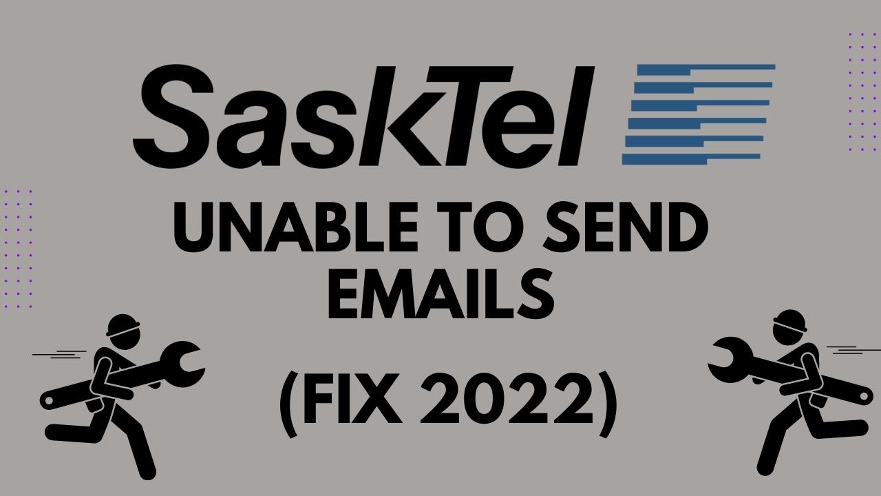 SASKTEL-UNABLE-TO-SEND-EMAILS